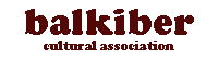 BALKIBER - CULTURAL ASSOCIATION home page