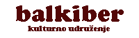 kulturno udruzenje BALKIBER - pocetna strana